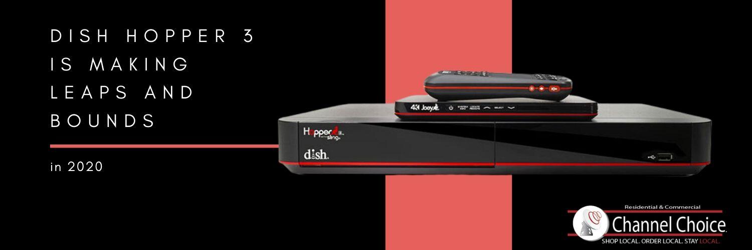 DISH Hopper 3 is Making Leaps and Bounds in 2020 Channel Choice