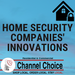 home security companies' innovations channel choice logo