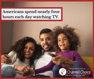 americans spend nearly four hours each day watching tv. channel choice logo over family on couch. 