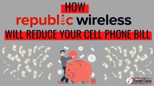 How To Save Money On Your Cell Phone Bill With Republic Wireless